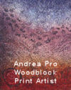Woodblock Printmaker, Andrea Pro